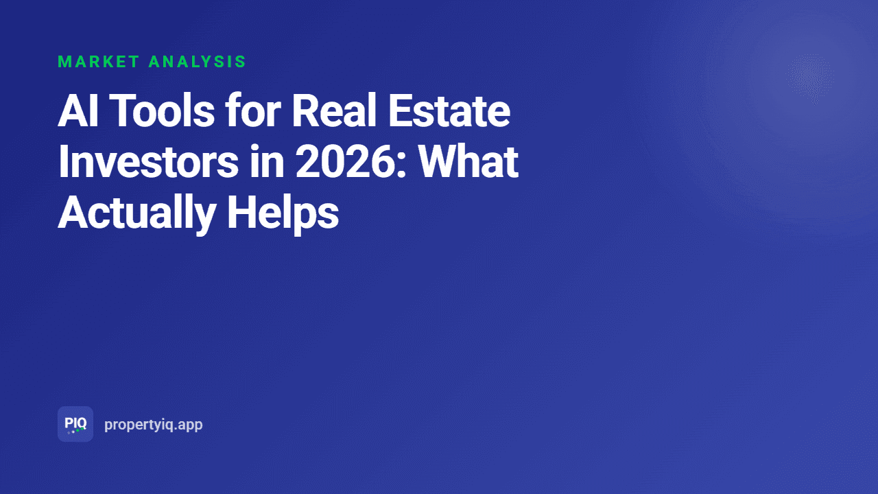 AI Tools for Real Estate Investors in 2026: What Actually Helps