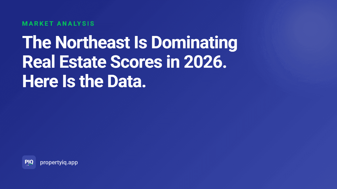 The Northeast Is Dominating Real Estate Scores in 2026. Here Is the Data.