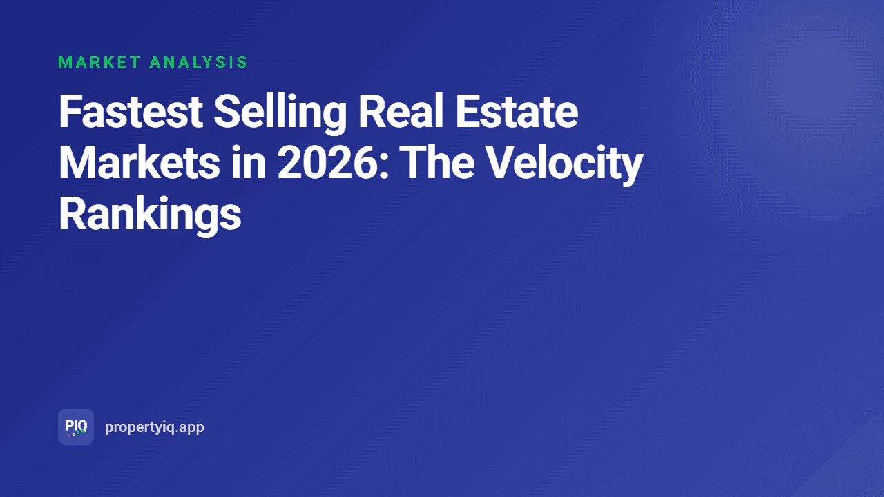 Fastest Selling Real Estate Markets in 2026: The Velocity Rankings